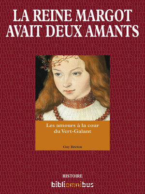 cover image of La reine Margot avait deux amants